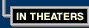 In theaters